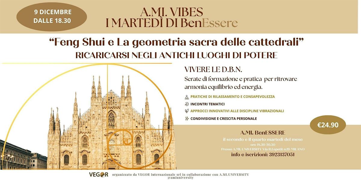 A.MI. VIBES \u201cFeng Shui e La geometria sacra delle cattedrali "