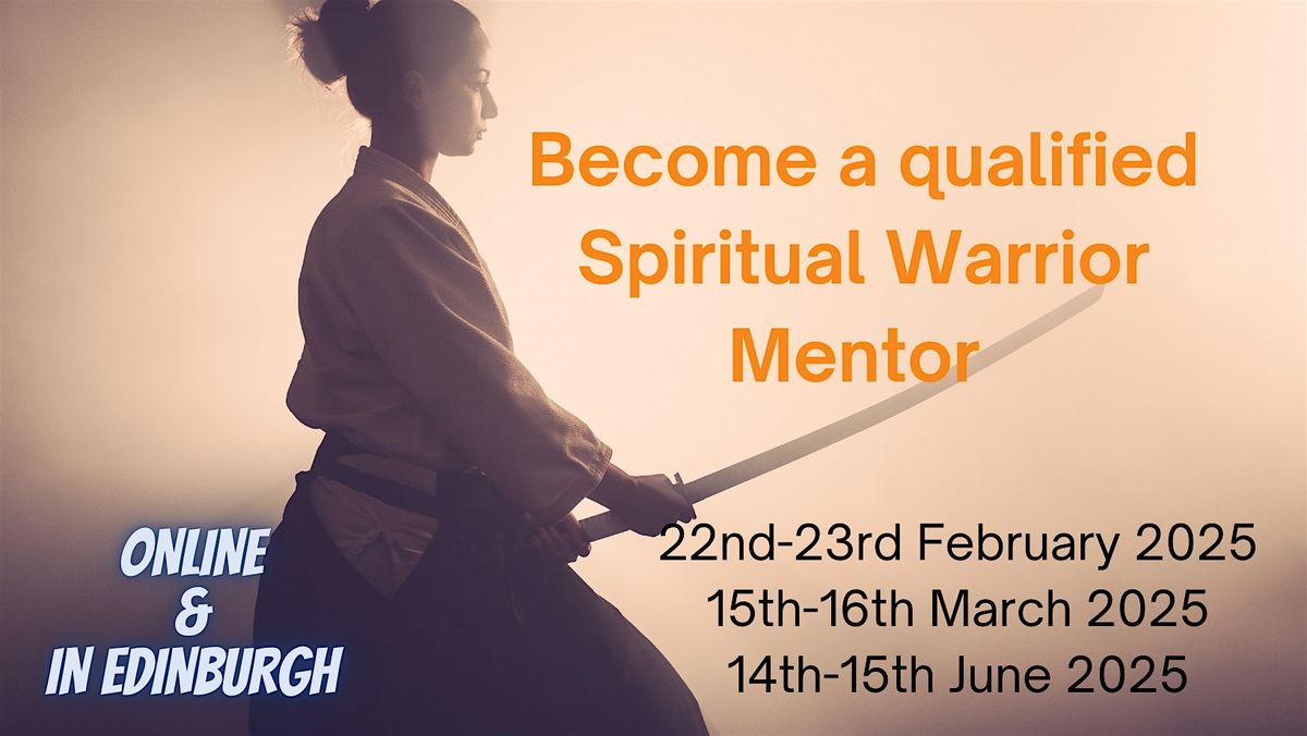 Become a Spiritual Warrior Mentor 14th-15th June