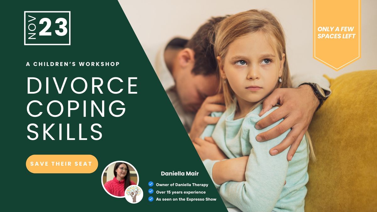 Workshop | Coping Skills For Children Of Divorce 