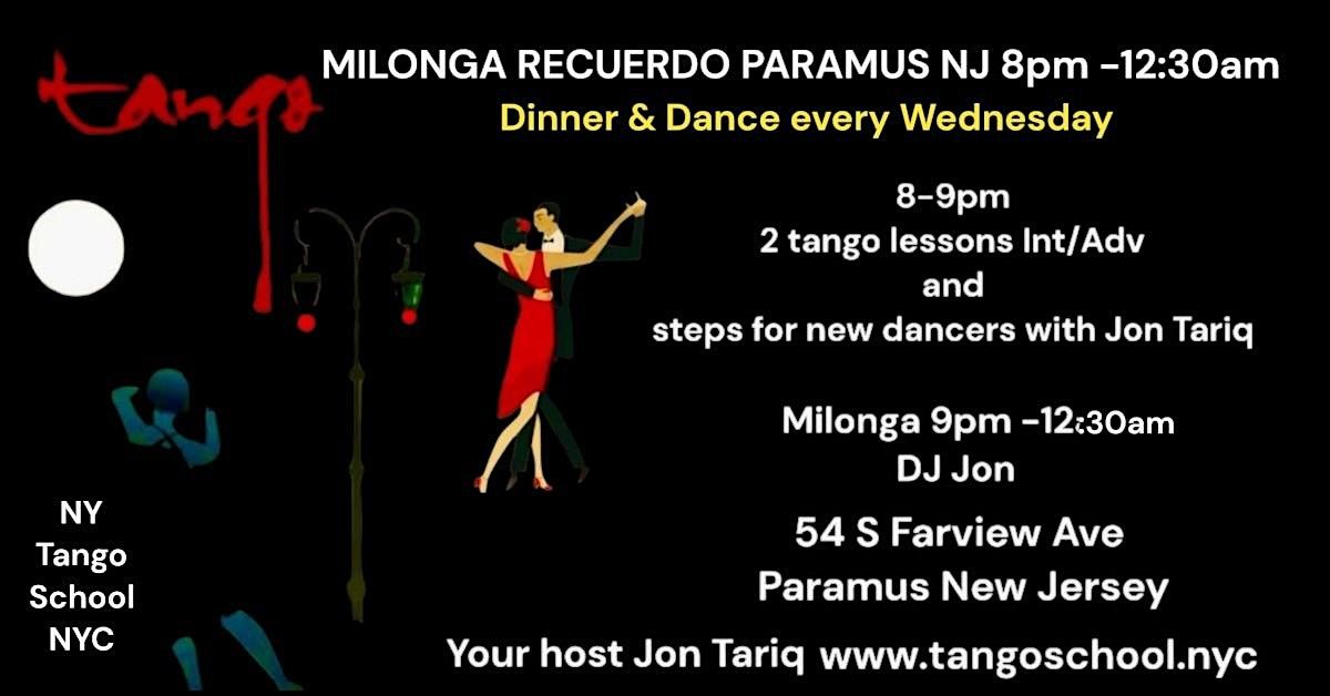 Milonga Recuerdo every Wednesday - 8pm - 12am. Dinner and Dance Milonga