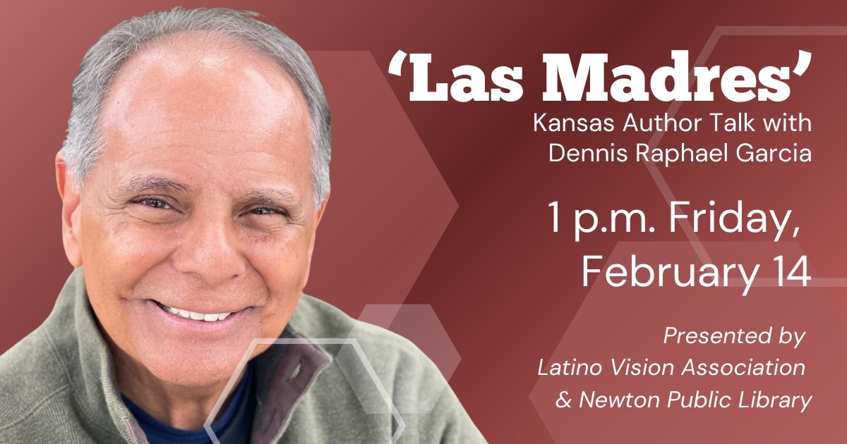 Kansas Author Talk: "Las Madres" with Dennis Raphael Garcia