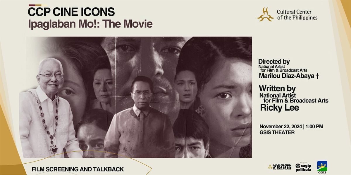 CCP CINE ICONS: Ipaglaban Mo! (The Movie)