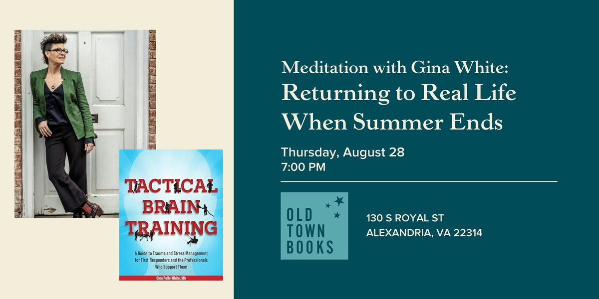 Meditation with Gina White: Returning to Real Life When Summer Ends