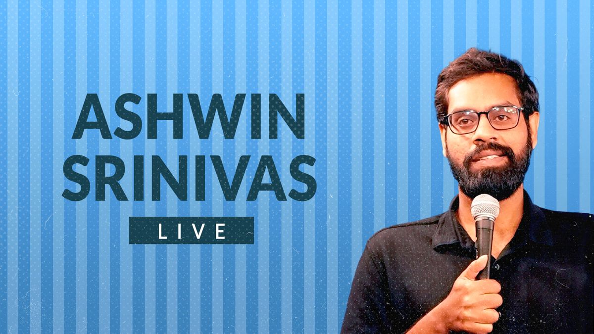 Ashwin Srinivas Live - English Standup Comedy