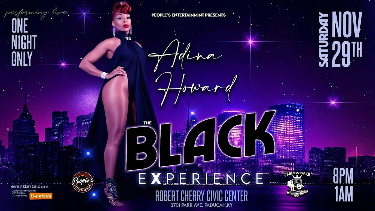 The BLACK eXperience: Adina Howard