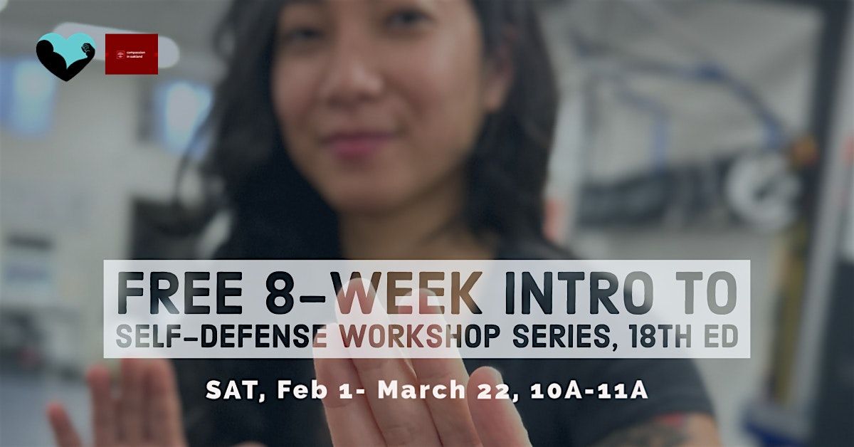 Free 8-Week Intro to Self-Defense Workshop Series, 18th Edition