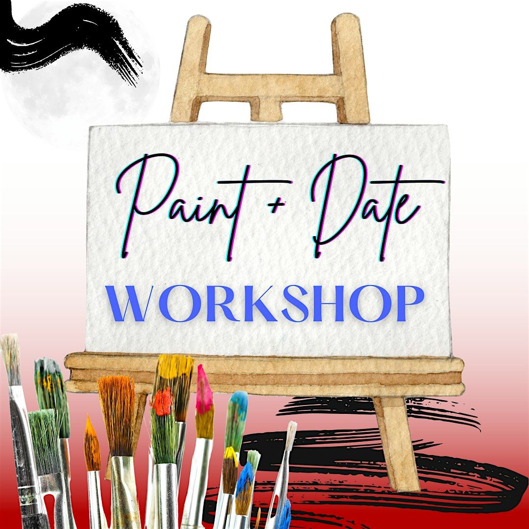 Paint and Date - Sip and Paint Workshop
