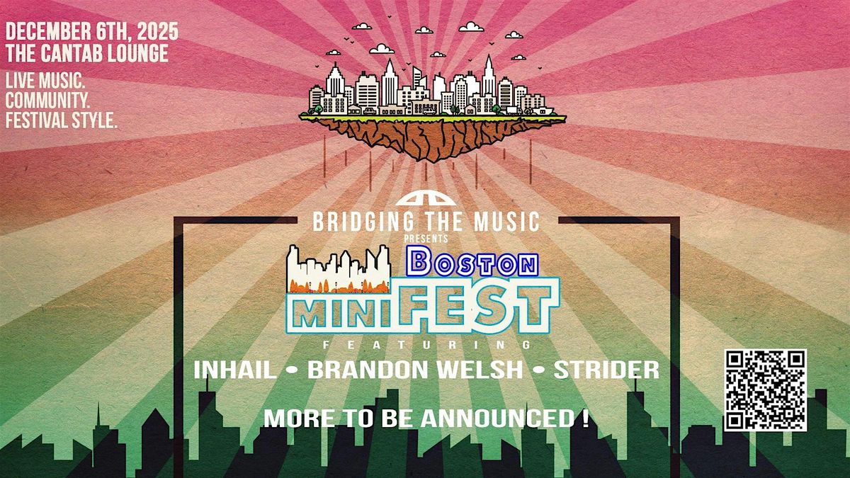 Bridging The Music Presents: Boston miniFEST
