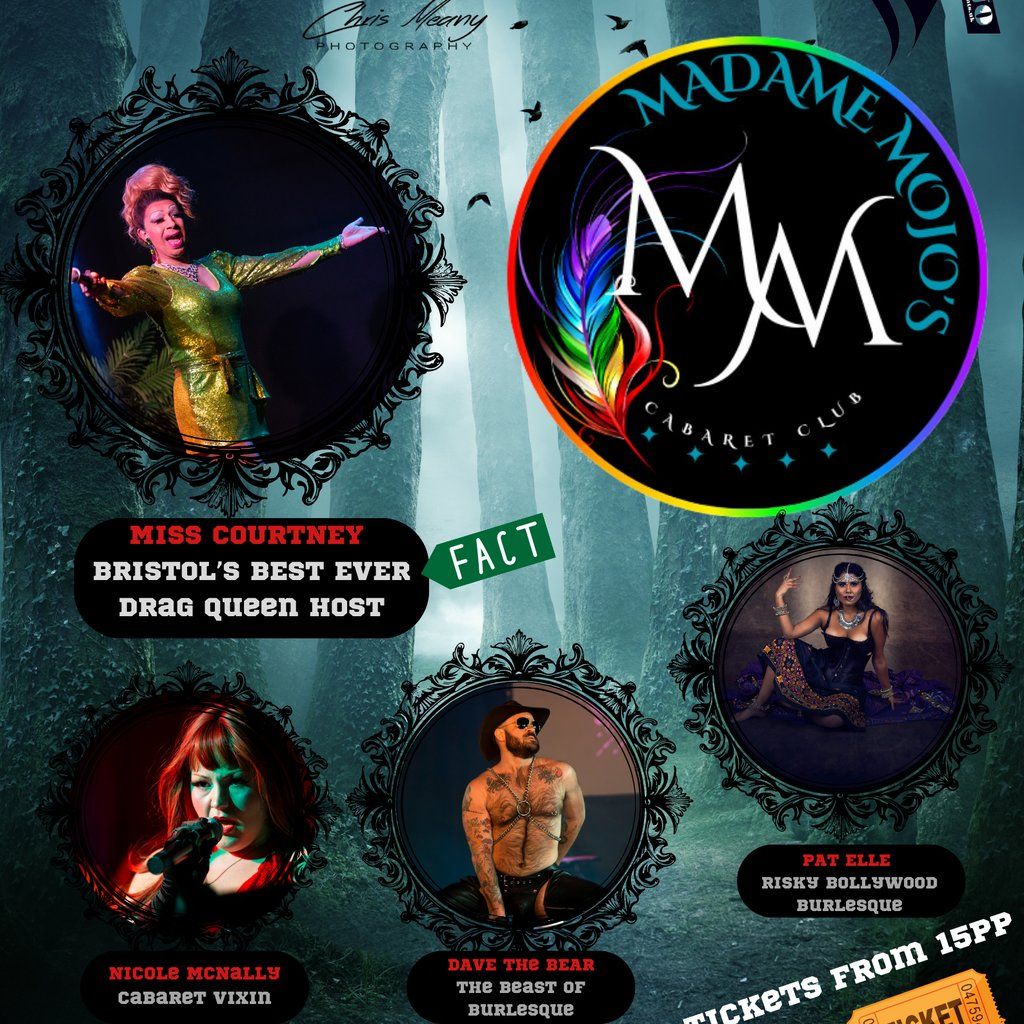 Madame Mojos Cabaret Club & The Carnival of Chaos!