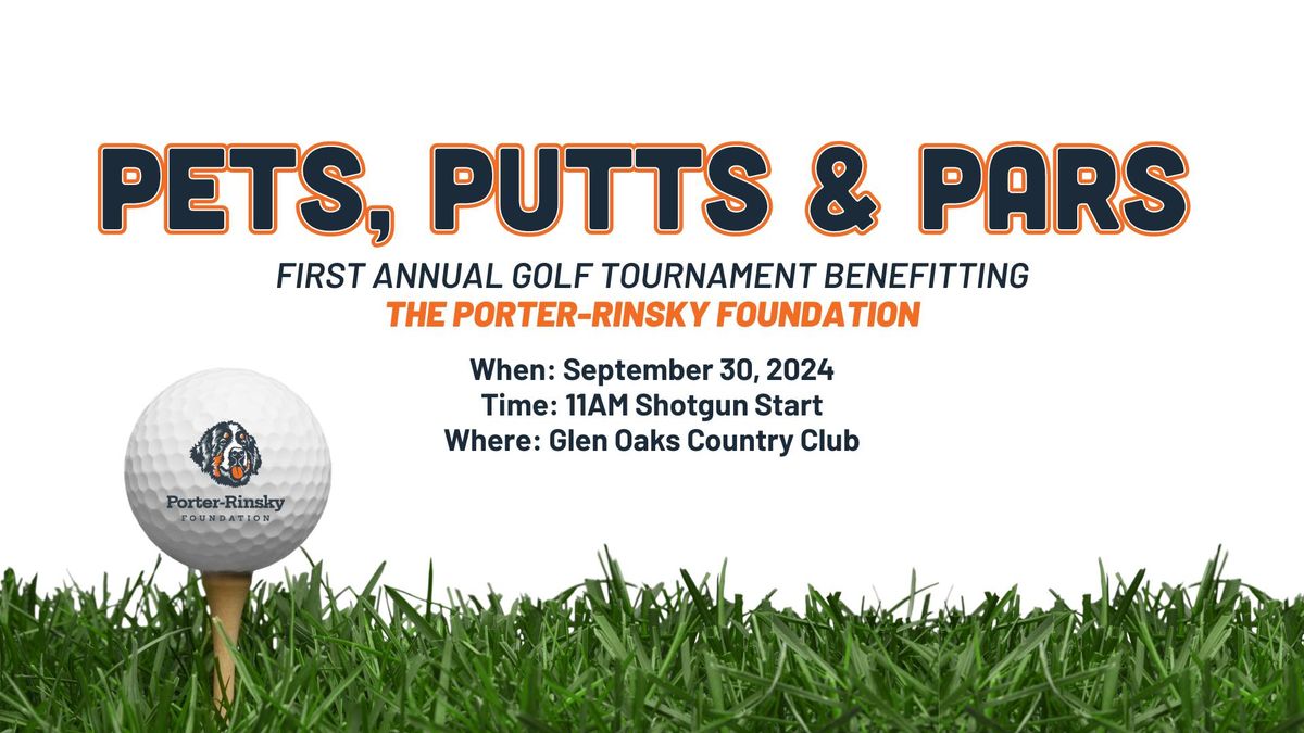 Pets, Putts & Pars: Porter-Rinsky Foundation Golf Tournament