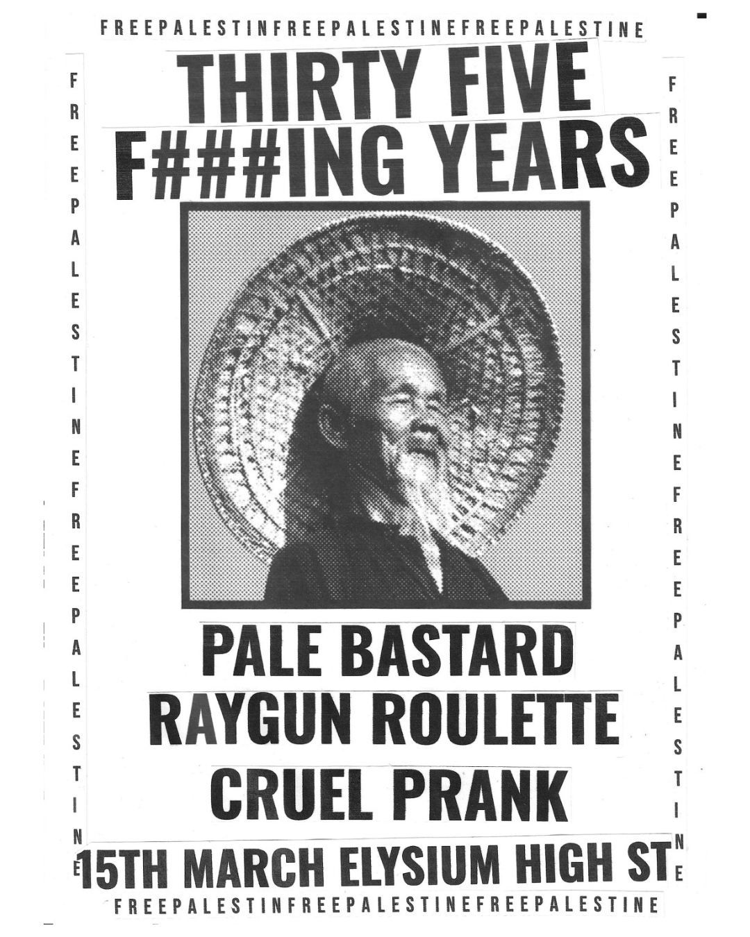 35 ******* YEARS! With live music from Pale Pastard + Raygun Roulette + Cruel Prank