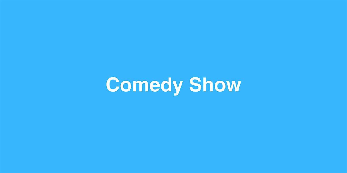 Comedy Show - Knoxville