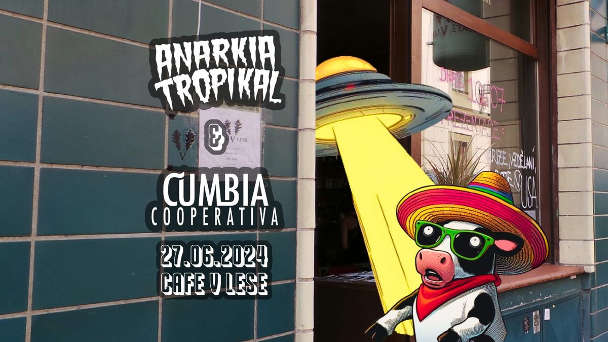 Cumbia Cooperativa & Anarkia Tropikal