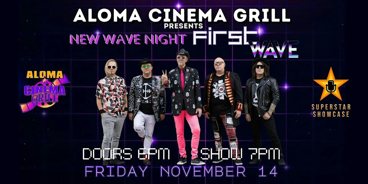 New Wave Night with FIRST WAVE! LIVE at Aloma Cinema Grill in Winter Park