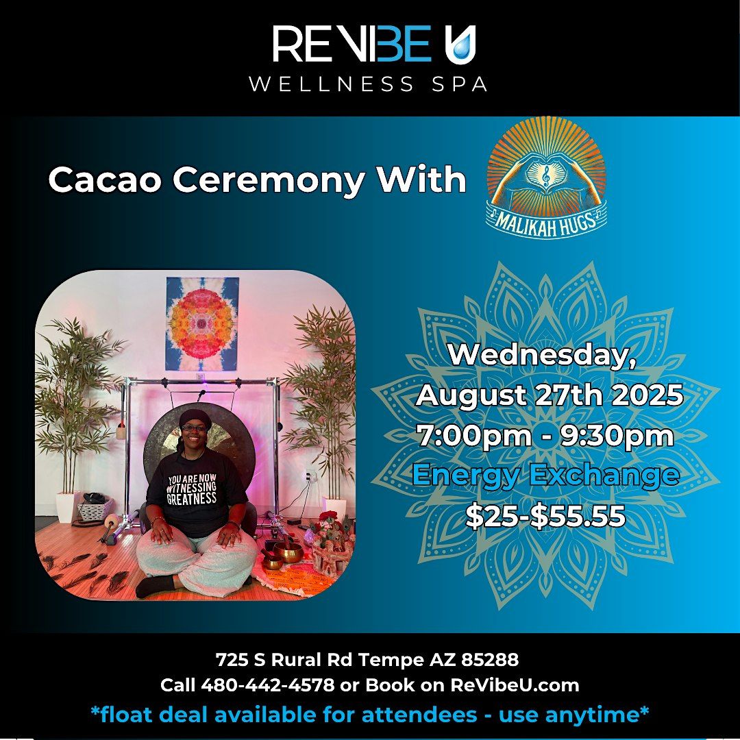 Cacao Ceremony  w\/ Malikah Hugs