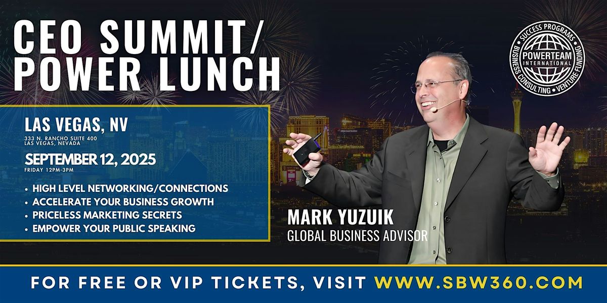 CEO Summit\/Power Lunch - Las Vegas