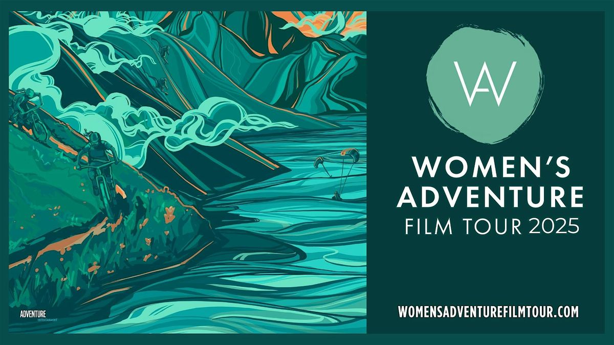 Women\u2019s Adventure Film Tour 2025 - Minneapolis, MN