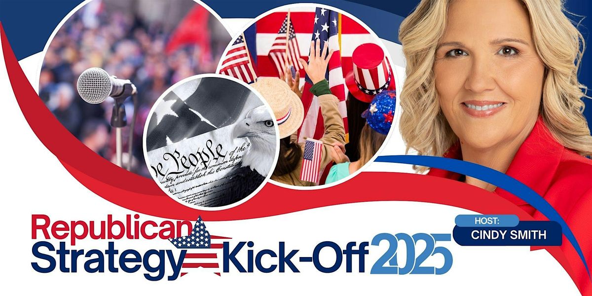 Republican Strategy Kick-Off 2025 by Cindy Smith