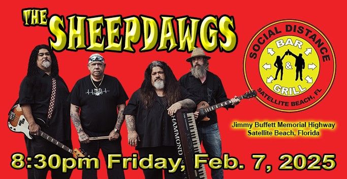 SHEEPDAWGS \/ SOCIAL DISTANCE - FRI, Feb. 7, 2025