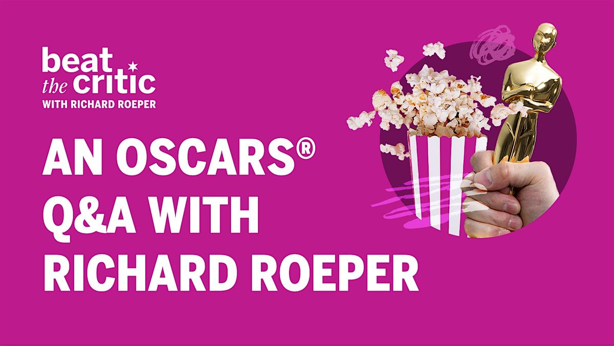 Chicago Sun-Times Oscars\u00ae Q&A with Richard Roeper