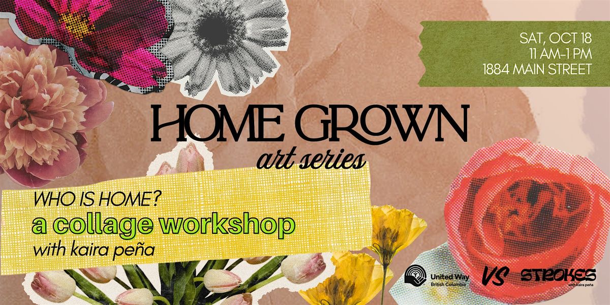 The Home Grown Art Series: Collage with Kaira Pe\u00f1a
