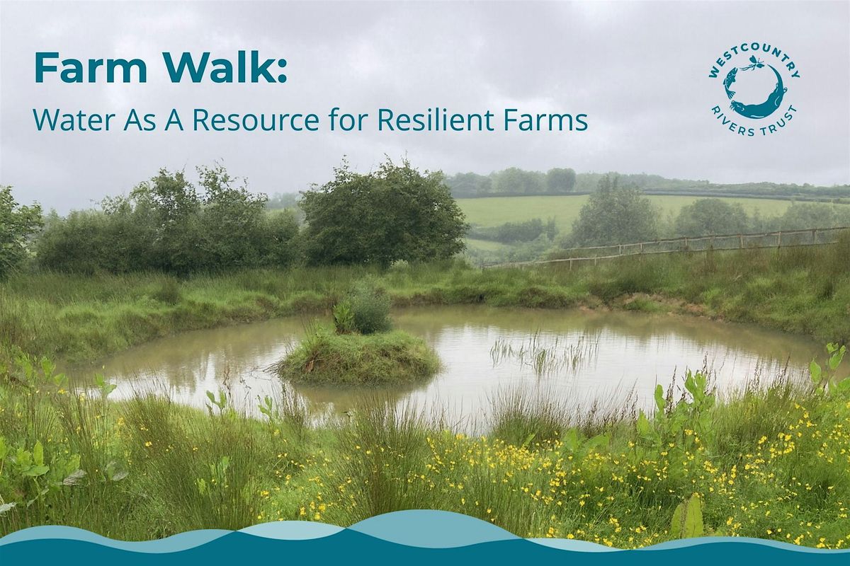 Farm Walk: Water As A Resource for Resilient Farms