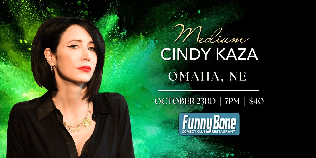 Evidential Mediumship With Cindy Kaza \u2013 Omaha, NE