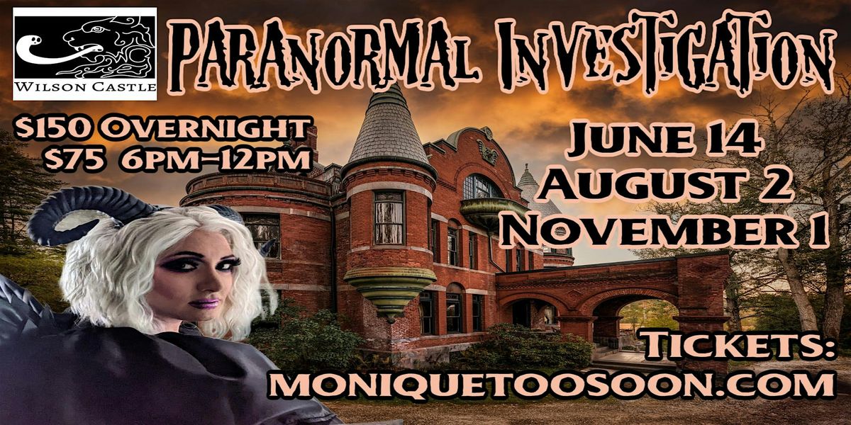 Wilson Castle Paranormal Investigation hosted Monique Toosoon