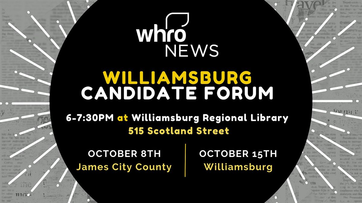 Williamsburg Candidate Forums