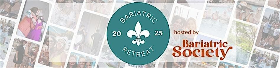 Bariatric Retreat 2025