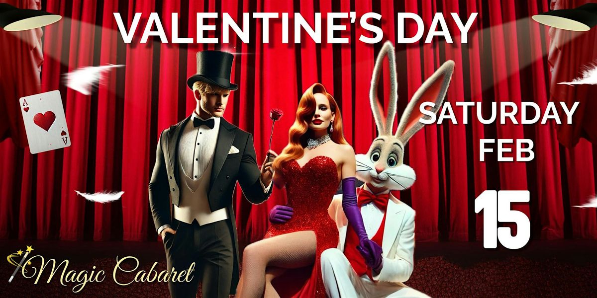 Valentine\u2019s Night at KAO. Magic & Cabaret Dinner\/Show