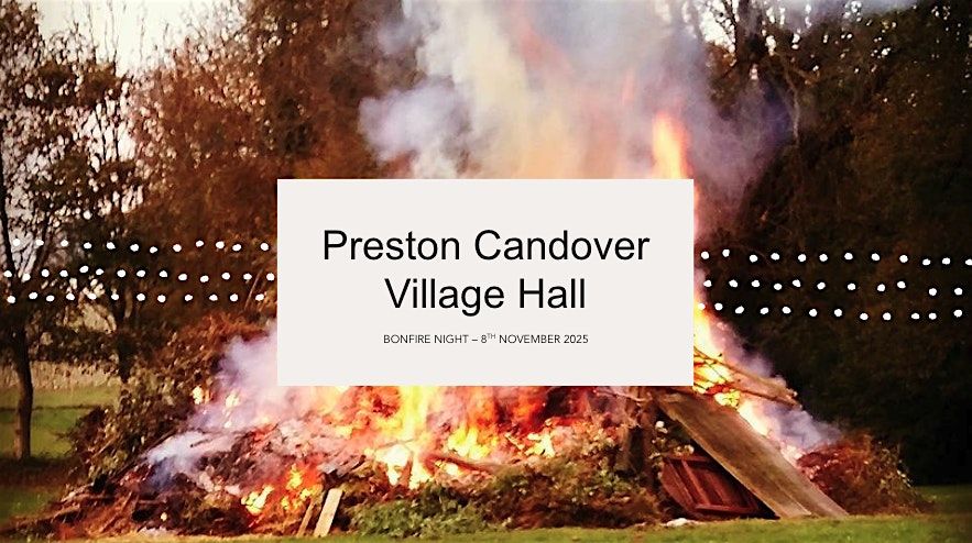Preston Candover Village Hall Bonfire Night 2025