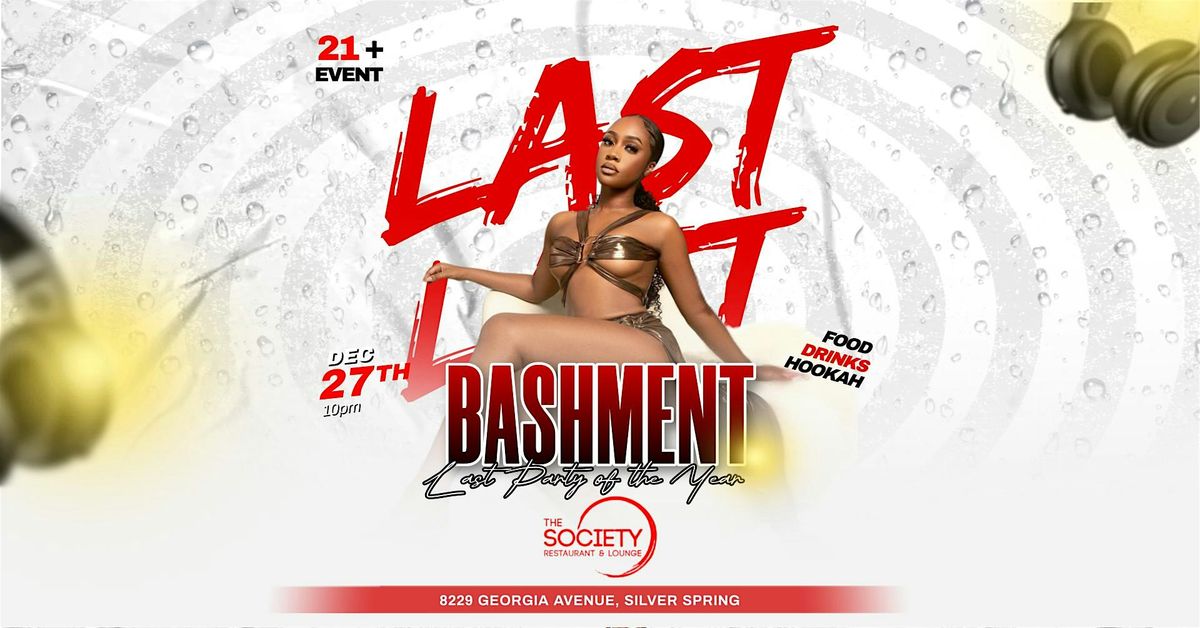 BASHMENT LAST LAST 2025
