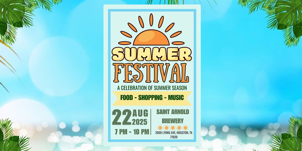 Houston's Summer Festival I Day One