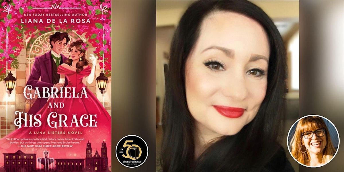 Liana De La Rosa with Ali Hazelwood: Gabriela and His Grace