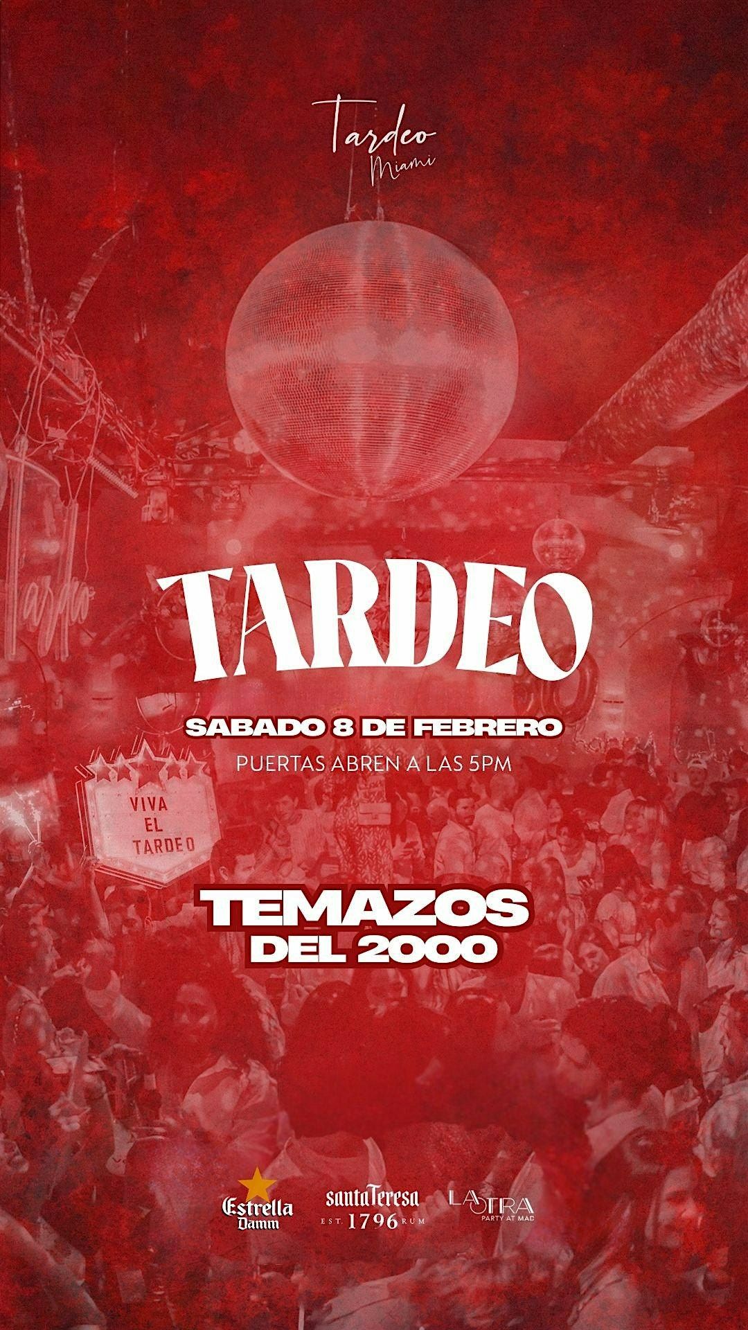 TARDEO MIAMI | TEMAZOS DEL 2O00