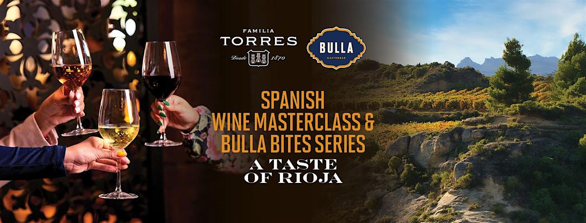 (Coral Gables) Spanish Wine Masterclass & Bulla Bites Series: Rioja