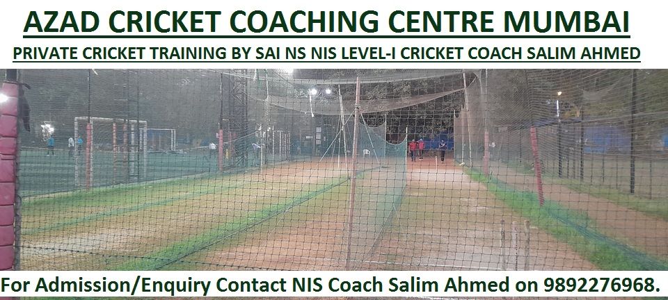 ACCC MUMBAI PRIVATE CRICKET TRAINING BY SAI NS NIS LEVEL-I CRICKET COACH SALIM AHMED