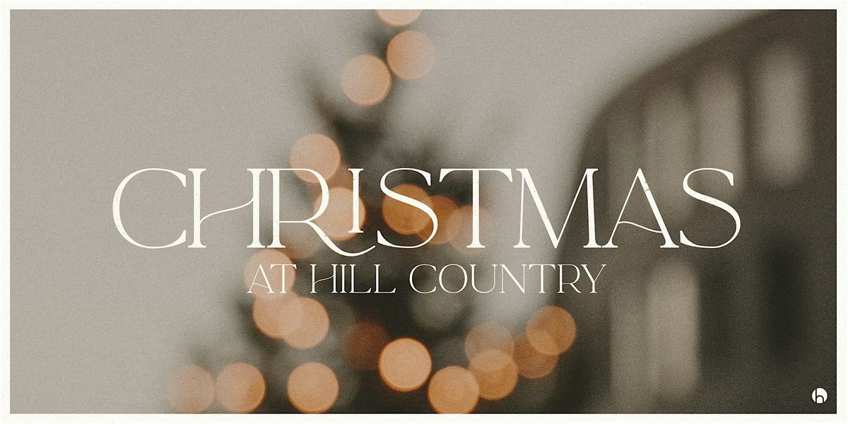 Christmas at Hill Country - Lakeline Location