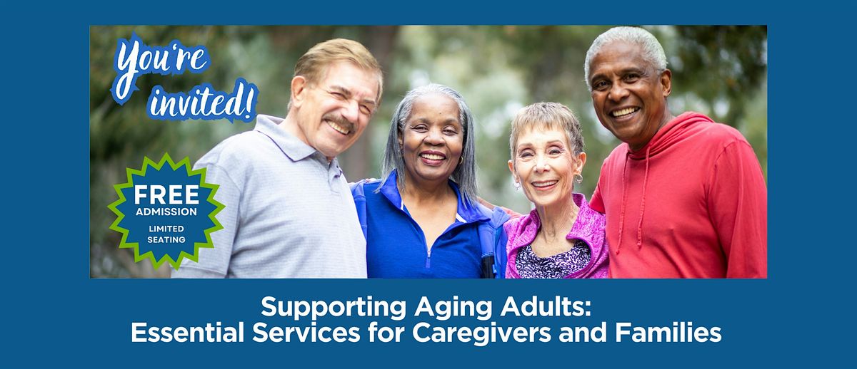 Supporting Aging Adults: Essential Services for Caregivers and Families