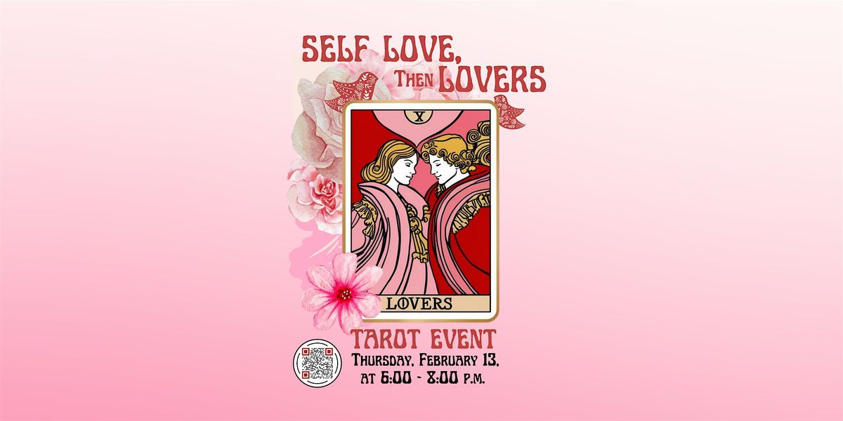 "Self Love, Then Lovers"