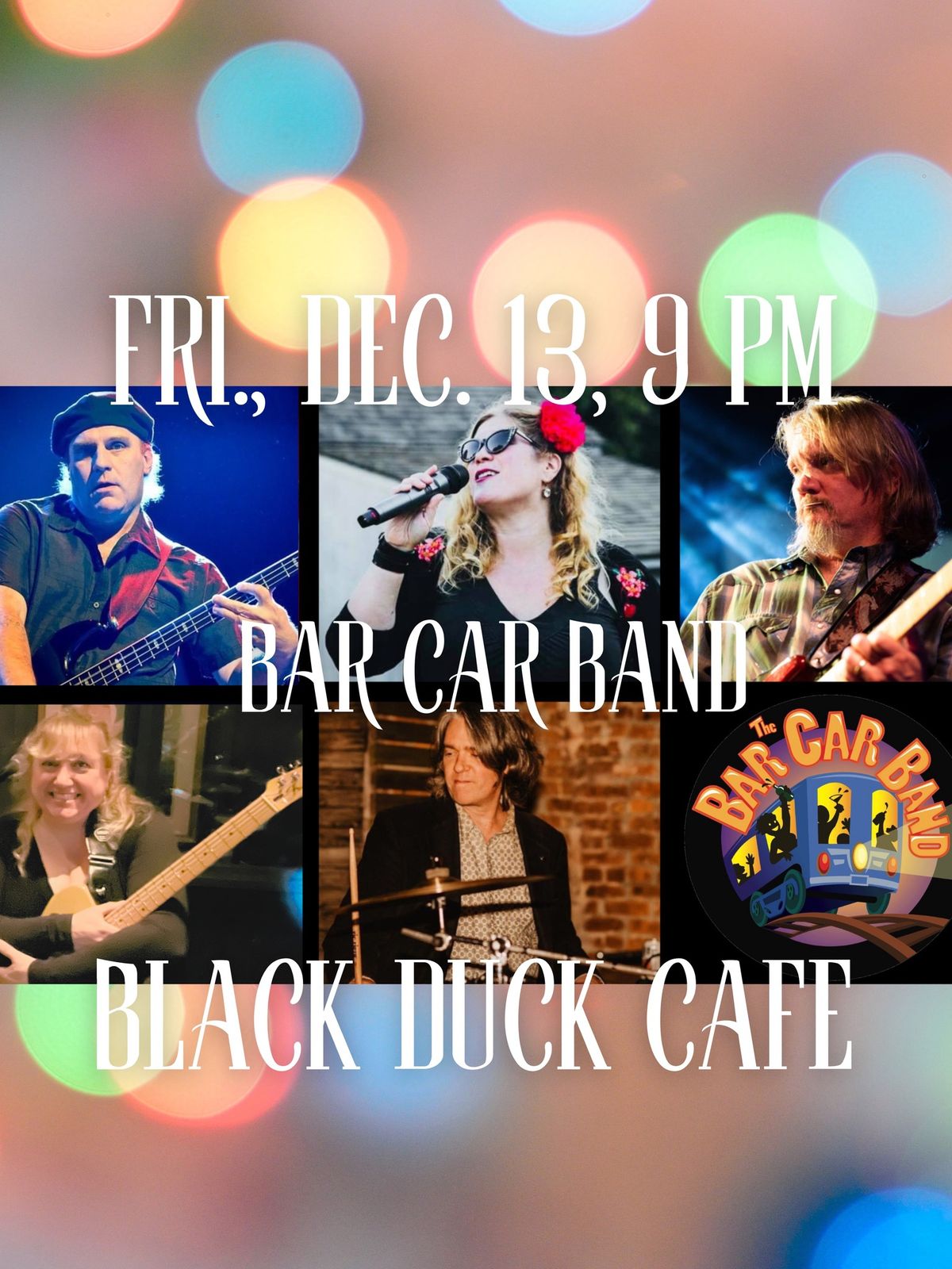 Fri. Dec. 13 * Bar Car Band * Black Duck Cafe