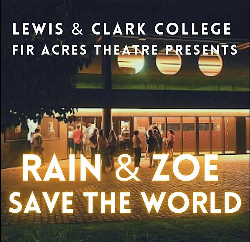 Rain & Zoe Save the World