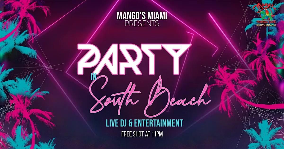 Party in South Beach - Saturday