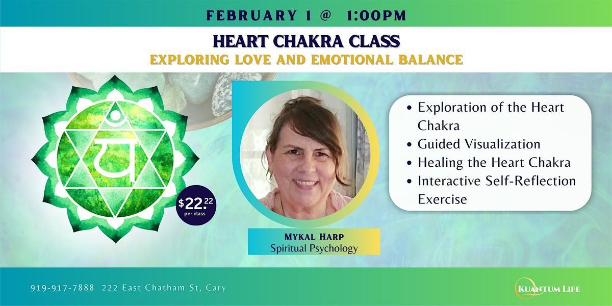 Heart Chakra Class: Exploring Love and Emotional Balance