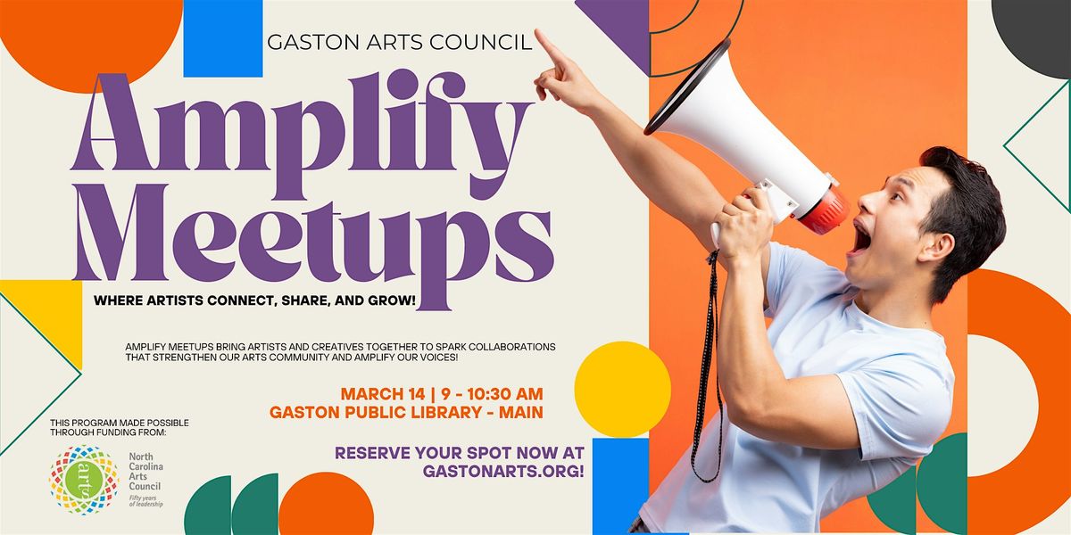 Gaston Arts Council: Amplify Meetups