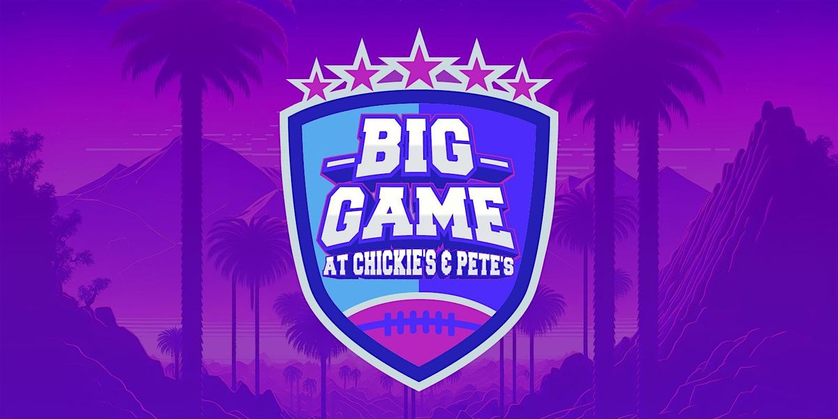 2025 Big Game Watch Party at Chickie's & Pete's