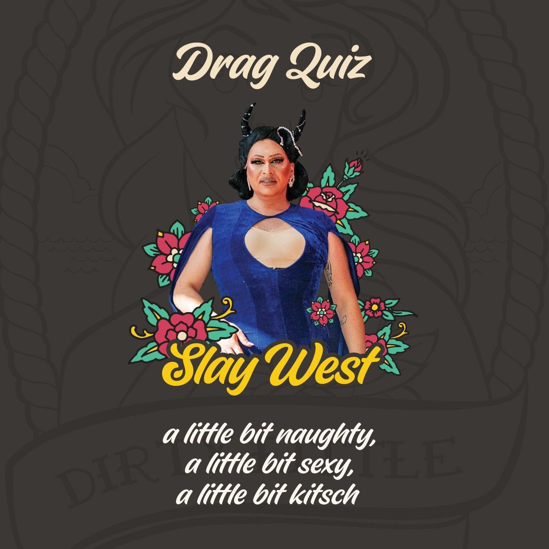 DLS Drag Quiz with Slay West