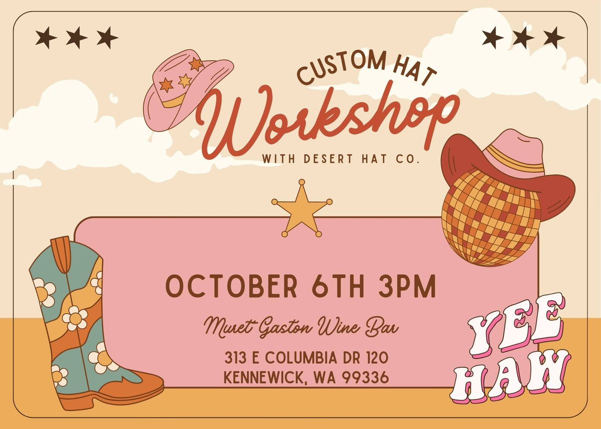 Custom Hat Workshop with Desert Hat Co.