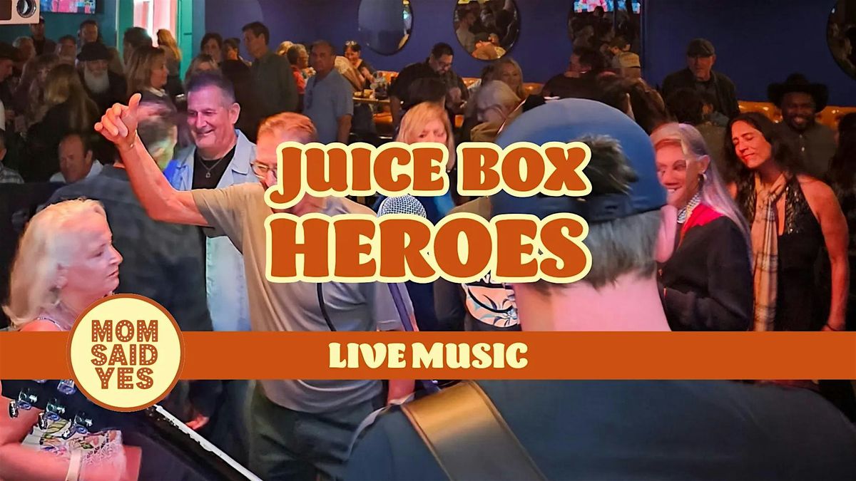 Live Music South Bay: Juice Box Heroes